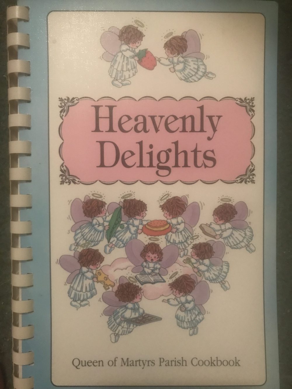 Heavenly Delights Queen of Martyrs Parish Cookbook