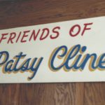 Friends of Patsy Cline sign